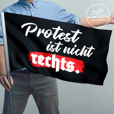 FLAGGE / SCHWENKFAHNE • PROTEST IST NICHT RECHTS