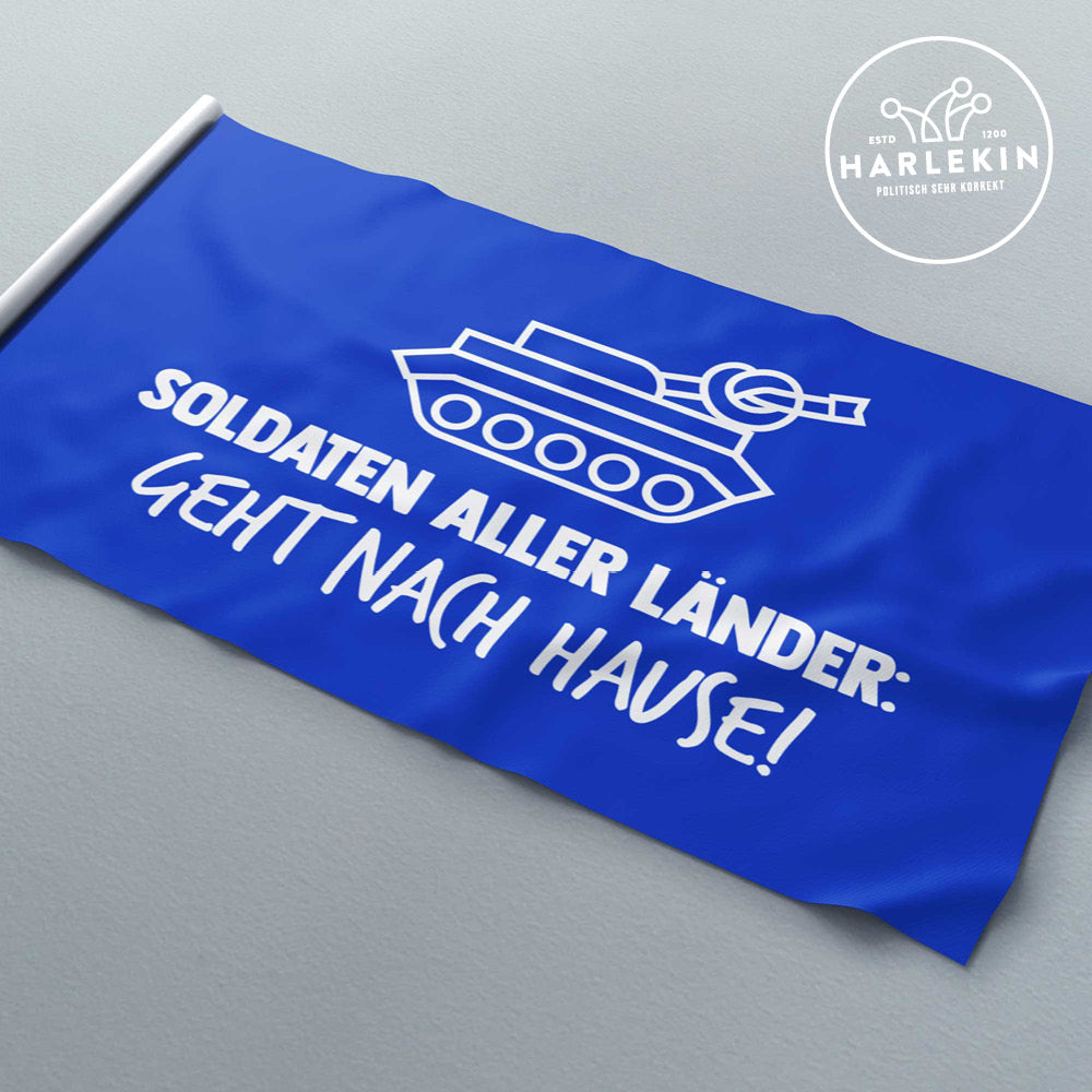 FLAGGE / SCHWENKFAHNE • SOLDATEN ALLER LÄNDER: GEHT NACH HAUSE! - PANZER