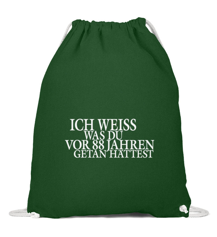 SPASSKULTUR TURNBEUTEL • ICH WEISS WAS DU VOR 88 JAHREN GETAN HÄTTEST-HARLEKINSHOP
