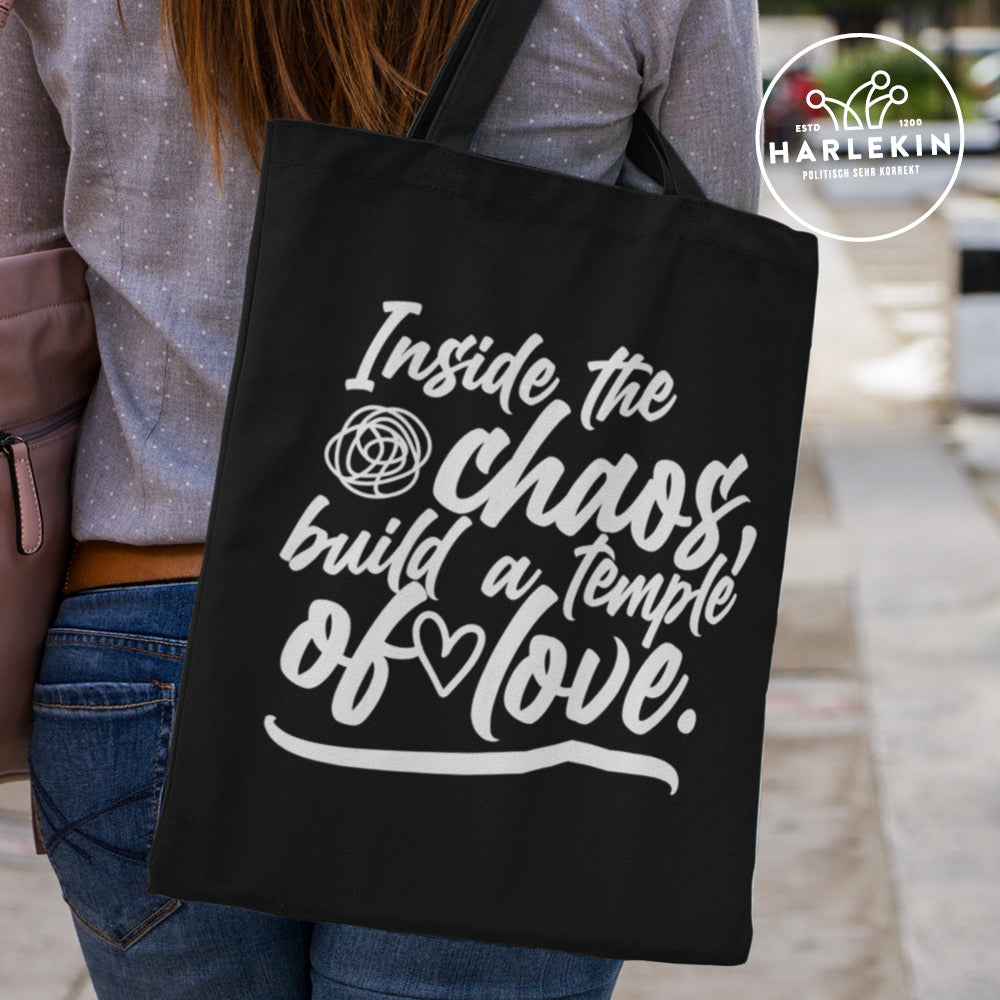 STOFFTASCHE • INSIDE THE CHAOS BUILD A TEMPLE OF LOVE - DUNKEL-HARLEKINSHOP