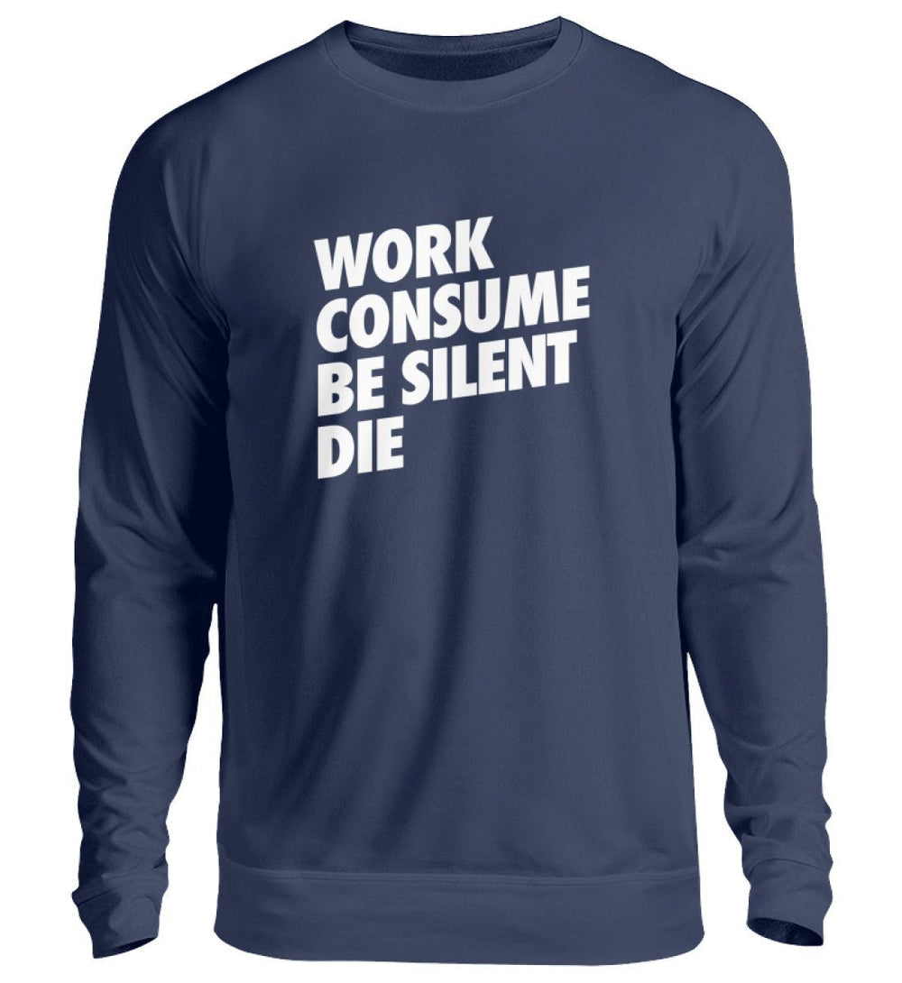 SWEATER BUBEN • WORK CONSUME BE SILENT DIE-HARLEKINSHOP