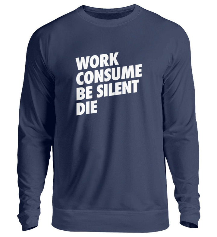 SWEATER BUBEN • WORK CONSUME BE SILENT DIE-HARLEKINSHOP