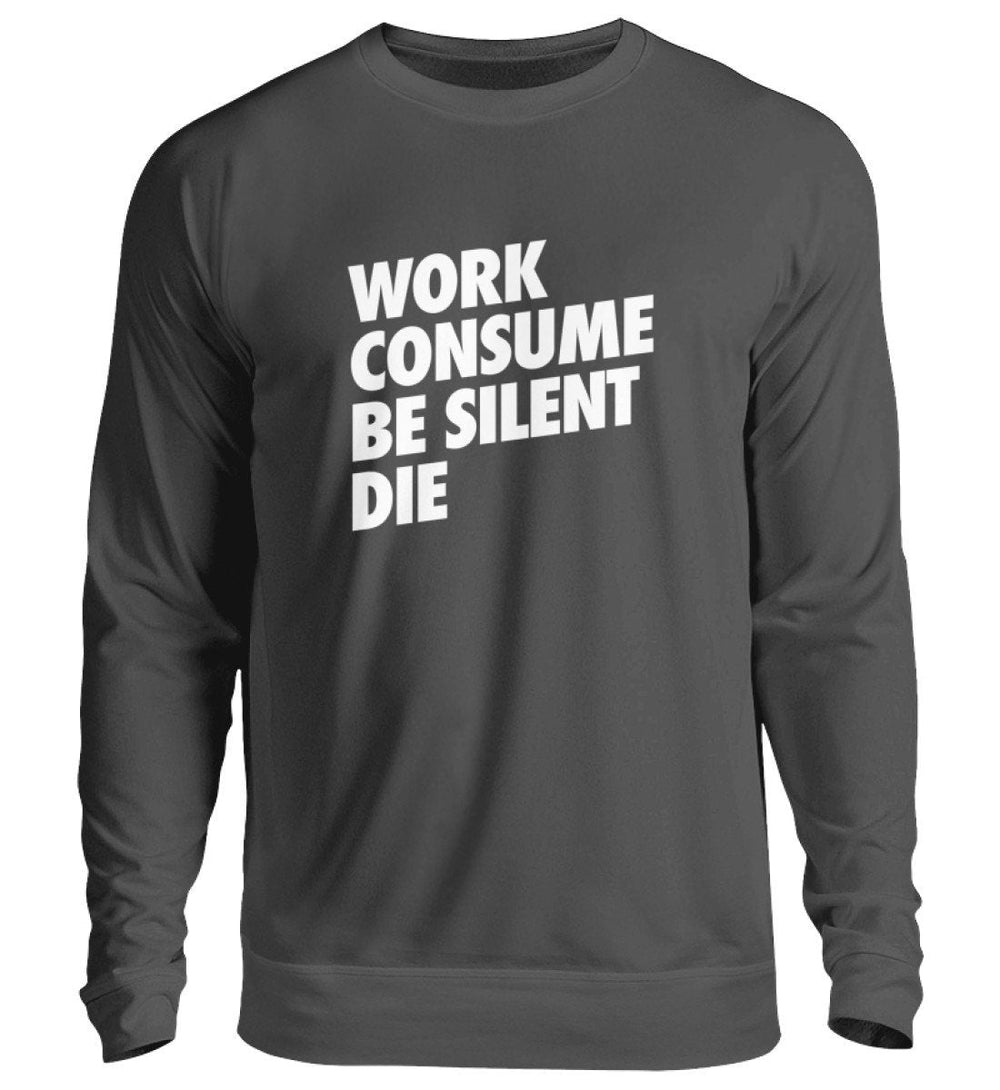 SWEATER BUBEN • WORK CONSUME BE SILENT DIE-HARLEKINSHOP