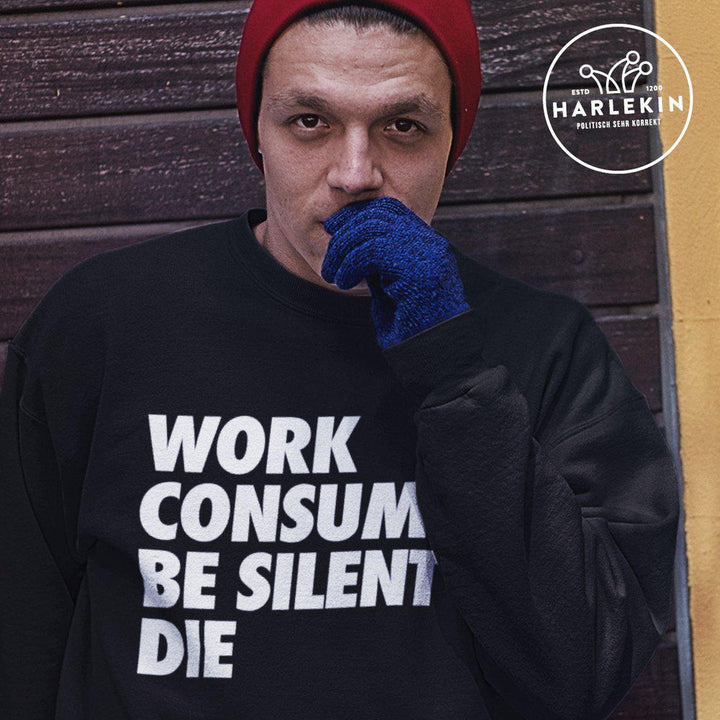 SWEATER BUBEN • WORK CONSUME BE SILENT DIE-HARLEKINSHOP