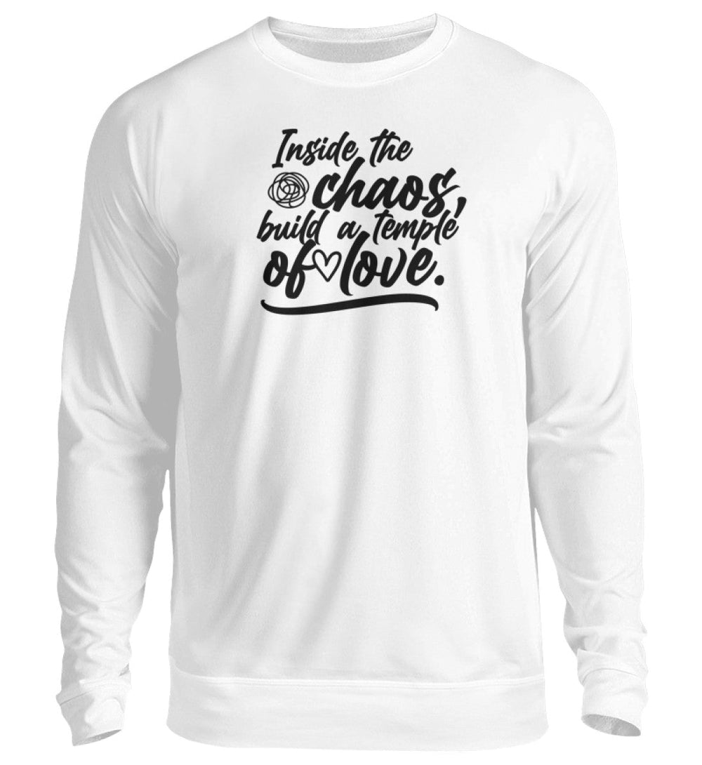 SWEATER MÄDELS • INSIDE THE CHAOS BUILD A TEMPLE OF LOVE - HELL-HARLEKINSHOP