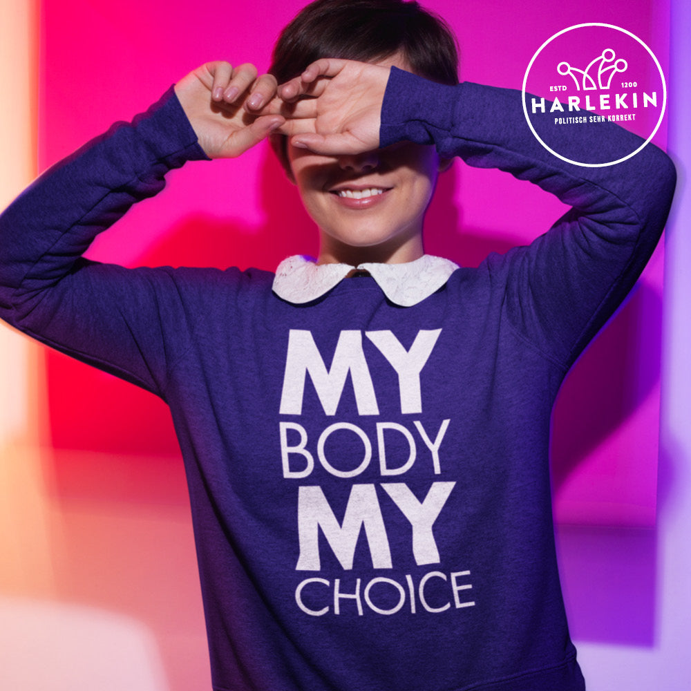 SWEATER MÄDELS • MY BODY MY CHOICE-HARLEKINSHOP