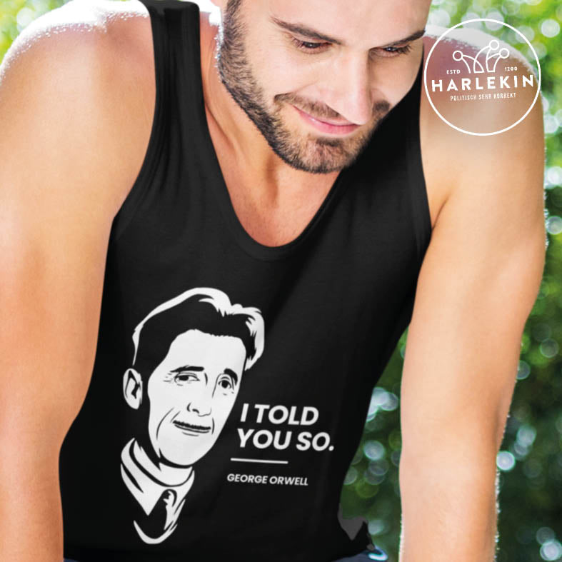 TANK TOP BUBEN • GEORGE ORWELL: I TOLD YOU SO-HARLEKINSHOP