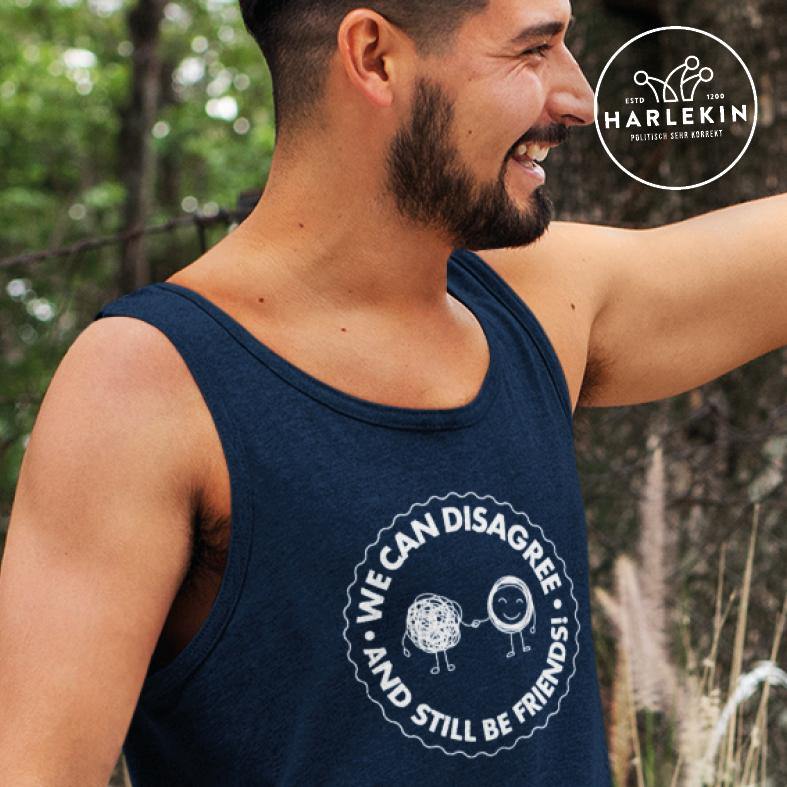 TANK TOP BUBEN • WE CAN DISAGREE AND STILL BE FRIENDS-HARLEKINSHOP