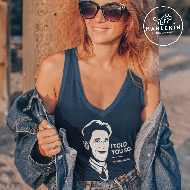 TANK TOP MÄDELS • GEORGE ORWELL: I TOLD YOU SO-HARLEKINSHOP