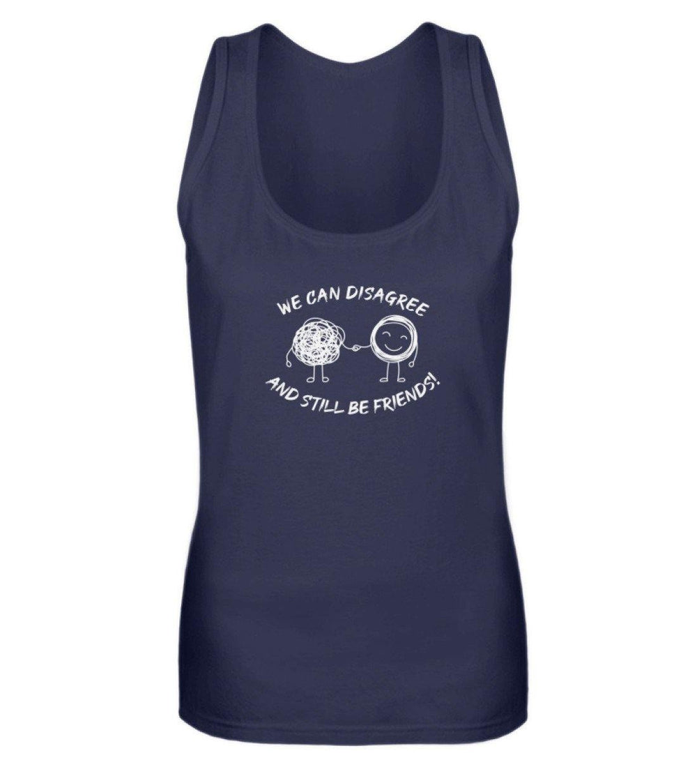 TANK TOP MÄDELS • WE CAN DISAGREE AND STILL BE FRIENDS-HARLEKINSHOP