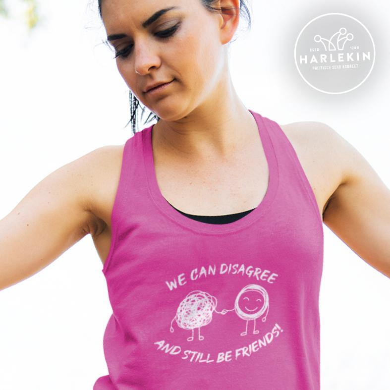 TANK TOP MÄDELS • WE CAN DISAGREE AND STILL BE FRIENDS-HARLEKINSHOP