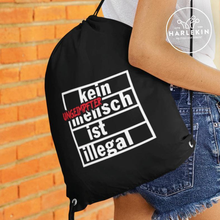 TURNBEUTEL • KEIN (UNGEIMPFTER) MENSCH IST ILLEGAL-HARLEKINSHOP