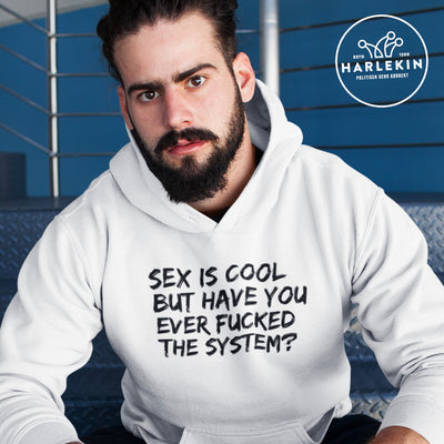 DEMOKR. WIDERSTAND HOODIE BUBEN • SEX IS COOL BUT HAVE YOU EVER FUCKED THE SYSTEM - HELL