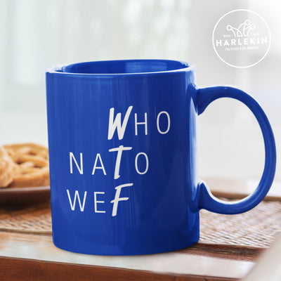 DIE MÖHRE: GRÜNZEUG TASSE • NATO, WHO, WEF, WTF